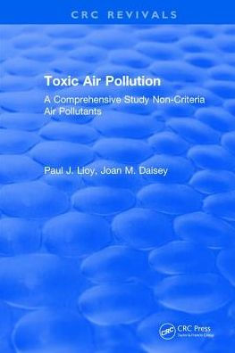 Toxic Air Pollution: A Comprehensive Study Non-Criteria Pollutants