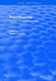 Title: Weed Physiology: Volume 2: Herbicide Physiology, Author: Stephen O. Duke