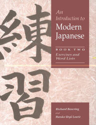 Title: An Introduction to Modern Japanese: Volume 2, Exercises and Word Lists, Author: Richard Bowring