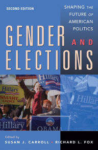 Title: Gender and Elections: Shaping the Future of American Politics, Author: Susan J. Carroll