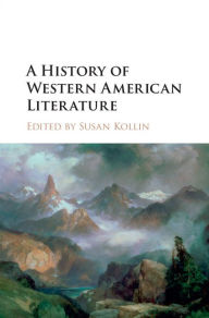 Title: A History of Western American Literature, Author: Susan Kollin