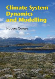 Title: Climate System Dynamics and Modelling, Author: Hugues Goosse