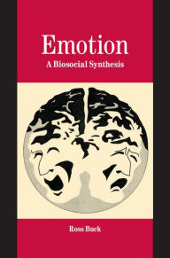 Title: Emotion: A Biosocial Synthesis, Author: Ross Buck