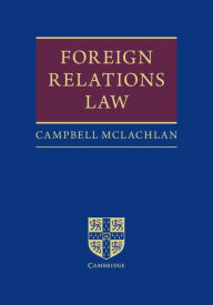 Title: Foreign Relations Law, Author: Campbell McLachlan QC