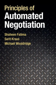 Title: Principles of Automated Negotiation, Author: Shaheen Fatima