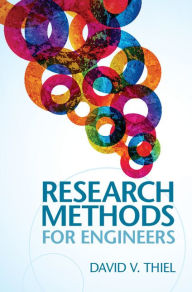 Title: Research Methods for Engineers, Author: David V. Thiel