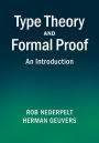 Type Theory and Formal Proof: An Introduction