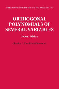 Title: Orthogonal Polynomials of Several Variables, Author: Charles F. Dunkl