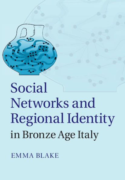 Social Networks and Regional Identity in Bronze Age Italy