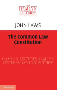 Title: The Common Law Constitution, Author: John Laws