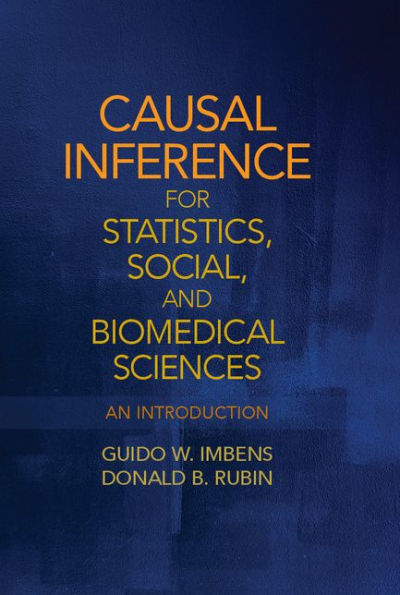 Causal Inference for Statistics, Social, and Biomedical Sciences: An Introduction