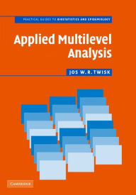 Title: Applied Multilevel Analysis: A Practical Guide for Medical Researchers, Author: Jos W. R. Twisk