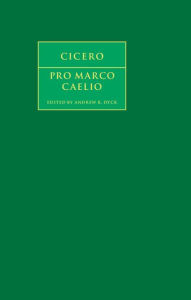Title: Cicero: Pro Marco Caelio, Author: Marcus Tullius Cicero