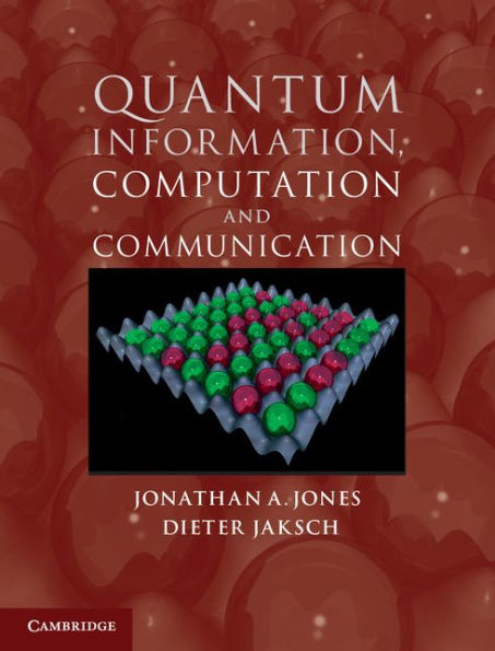 Quantum Information, Computation and Communication