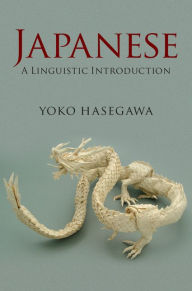 Title: Japanese: A Linguistic Introduction, Author: Yoko Hasegawa