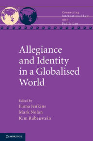 Title: Allegiance and Identity in a Globalised World, Author: Fiona Jenkins