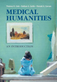 Title: Medical Humanities: An Introduction, Author: Thomas R. Cole