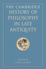 The Cambridge History of Philosophy in Late Antiquity