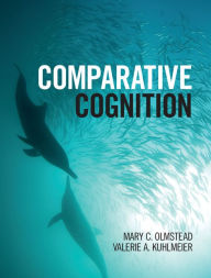Title: Comparative Cognition, Author: Mary C. Olmstead