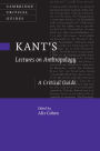 Kant's Lectures on Anthropology: A Critical Guide