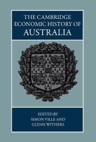 Title: The Cambridge Economic History of Australia, Author: Simon  Ville