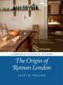 The Origin of Roman London