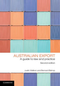 Title: Australian Export: A Guide to Law and Practice, Author: Justin Malbon