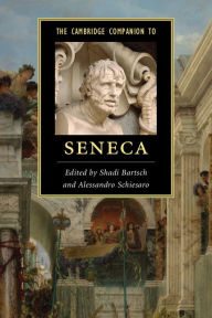 Title: The Cambridge Companion to Seneca, Author: Shadi Bartsch