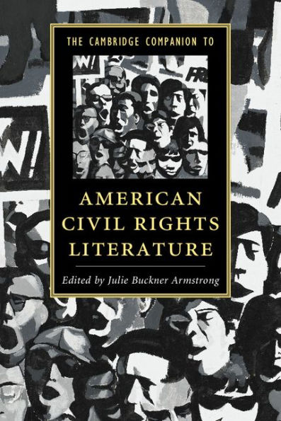 The Cambridge Companion to American Civil Rights Literature