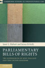 Parliamentary Bills of Rights: The Experiences of New Zealand and the United Kingdom