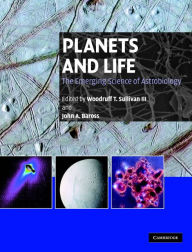 Title: Planets and Life: The Emerging Science of Astrobiology, Author: Woodruff T. Sullivan