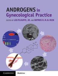 Title: Androgens in Gynecological Practice, Author: Leo Plouffe