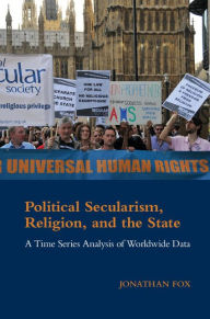 Title: Political Secularism, Religion, and the State: A Time Series Analysis of Worldwide Data, Author: Jonathan Fox