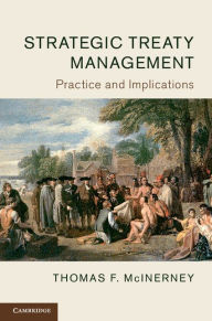 Title: Strategic Treaty Management: Practice and Implications, Author: Thomas F. McInerney