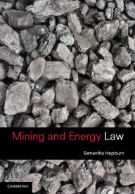 Title: Mining and Energy Law, Author: Samantha Hepburn