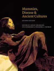 Title: Mummies, Disease and Ancient Cultures, Author: Thomas Aidan Cockburn