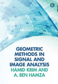 Title: Geometric Methods in Signal and Image Analysis, Author: Hamid Krim