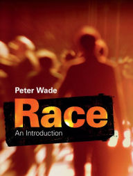 Title: Race, Author: Peter Wade