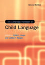 The Cambridge Handbook of Child Language