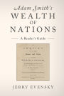 Adam Smith's Wealth of Nations: A Reader's Guide