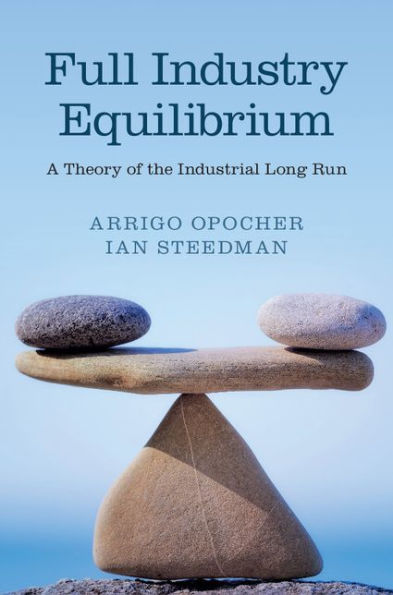 Full Industry Equilibrium: A Theory of the Industrial Long Run