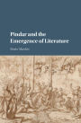 Pindar and the Emergence of Literature