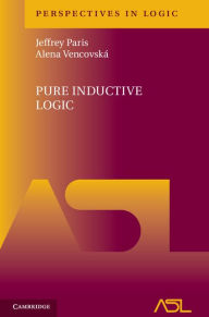 Title: Pure Inductive Logic, Author: Jeffrey Paris