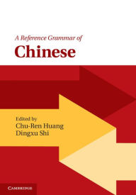 Title: A Reference Grammar of Chinese, Author: Chu-Ren Huang