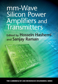 Title: mm-Wave Silicon Power Amplifiers and Transmitters, Author: Hossein Hashemi