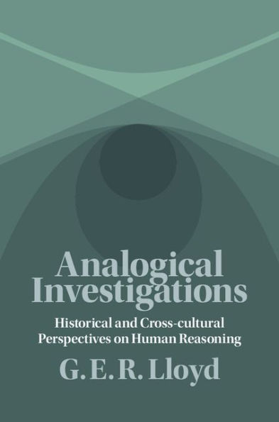 Analogical Investigations: Historical and Cross-Cultural Perspectives on Human Reasoning