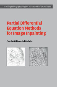 Read online books for free download Partial Differential Equation Methods for Image Inpainting by Carola-Bibiane Schonlieb in English 9781107001008