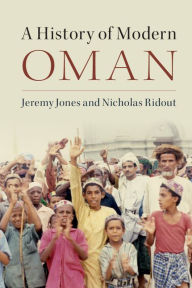 Title: A History of Modern Oman, Author: Jeremy Jones