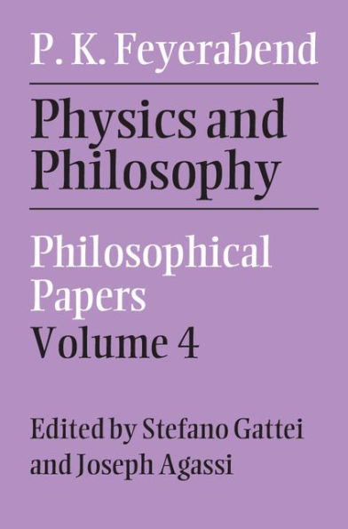 Physics and Philosophy: Volume 4: Philosophical Papers