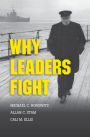 Why Leaders Fight